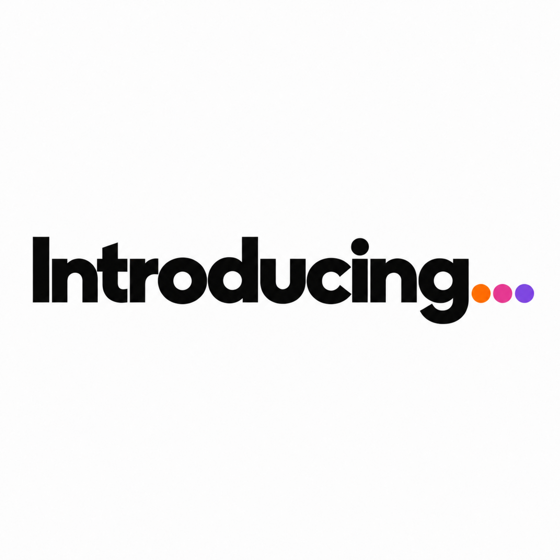 Introducing... with orange, pink and violet dots